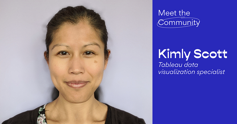 Meet the Community! Kimly Scott, Tableau Data Visualisation Specialist